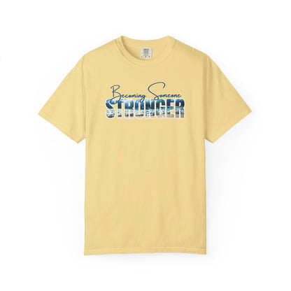 Becoming Someone Stronger Beach Wave T-shirt