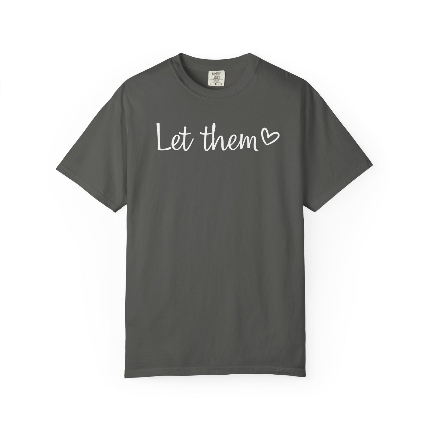 Let Them T-shirt