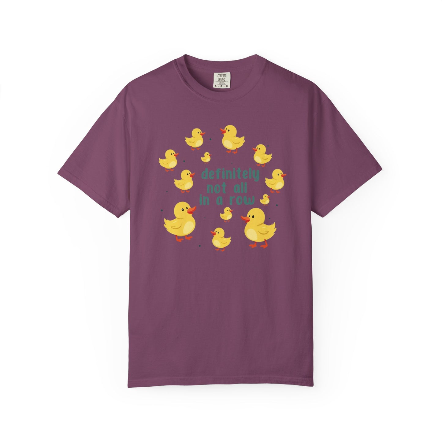 Definitely Not All In A Row T-shirt