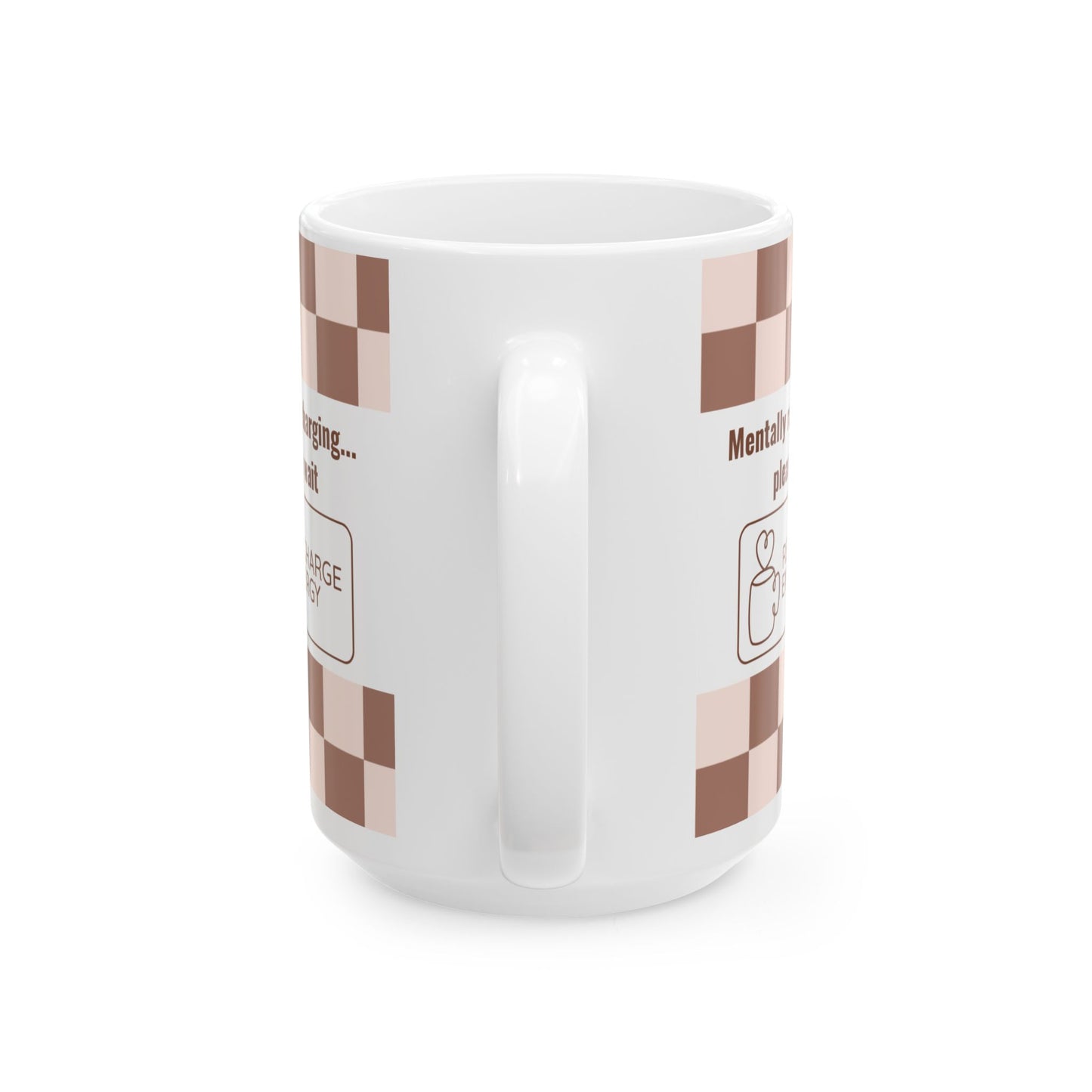Mentally Recharging Mug