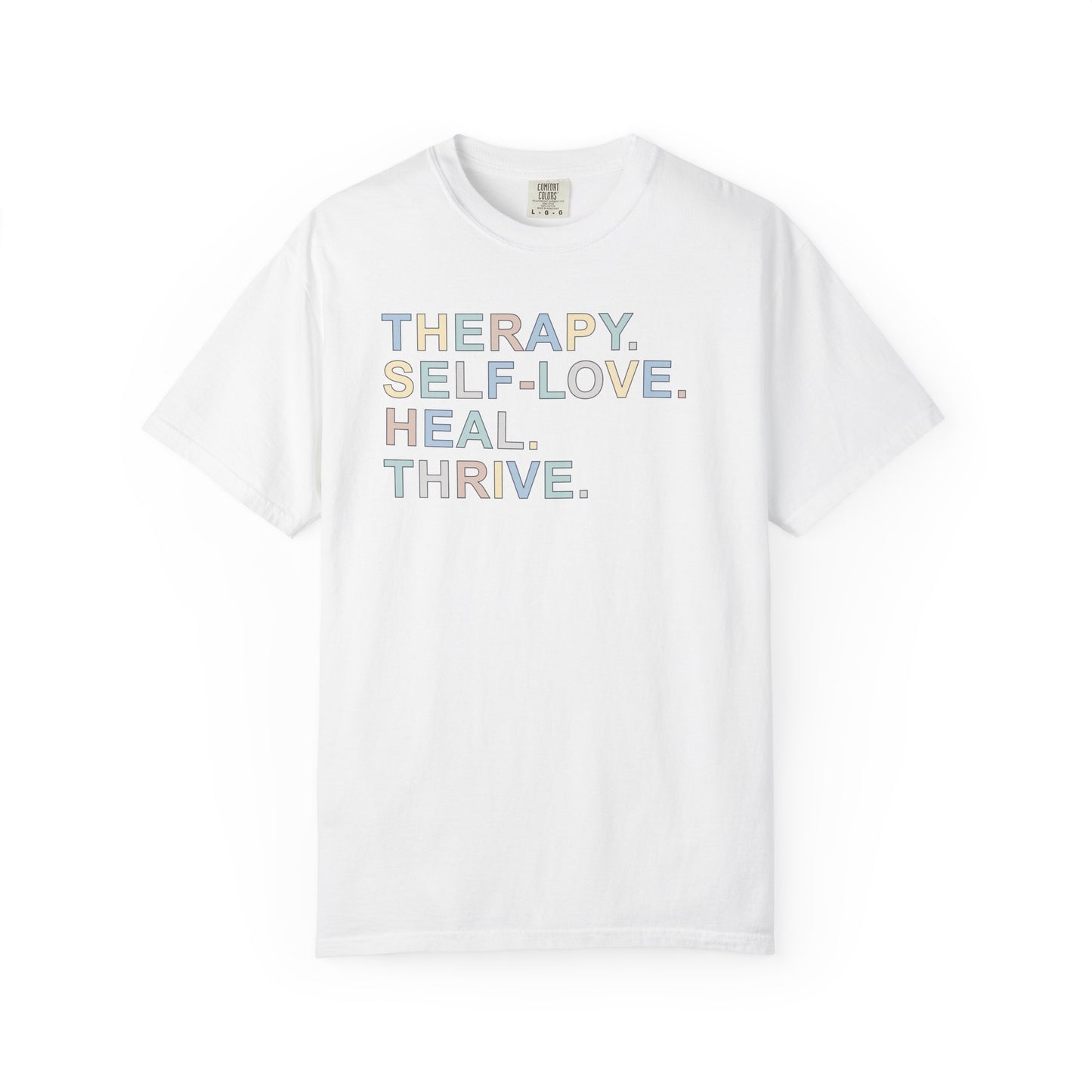 Therapy Self-Love Heal Thrive T-shirt