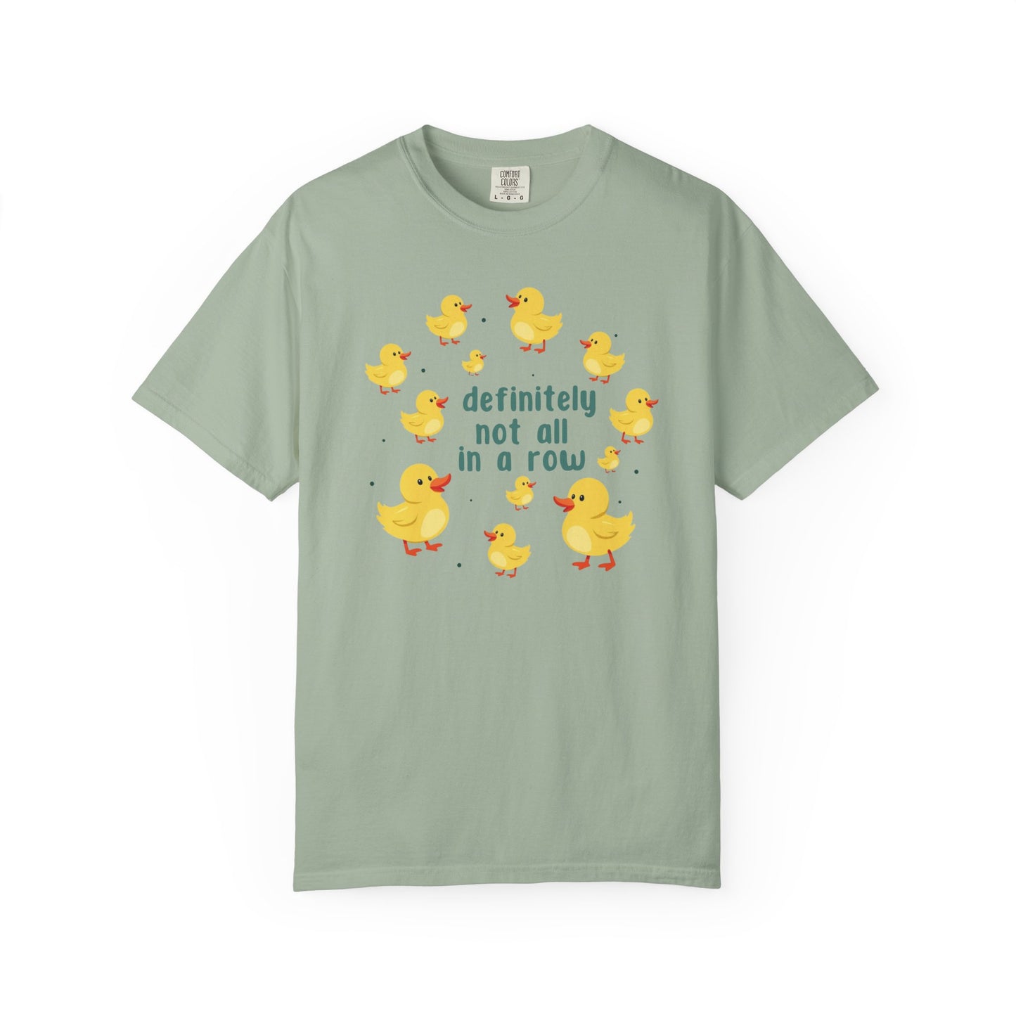 Definitely Not All In A Row T-shirt