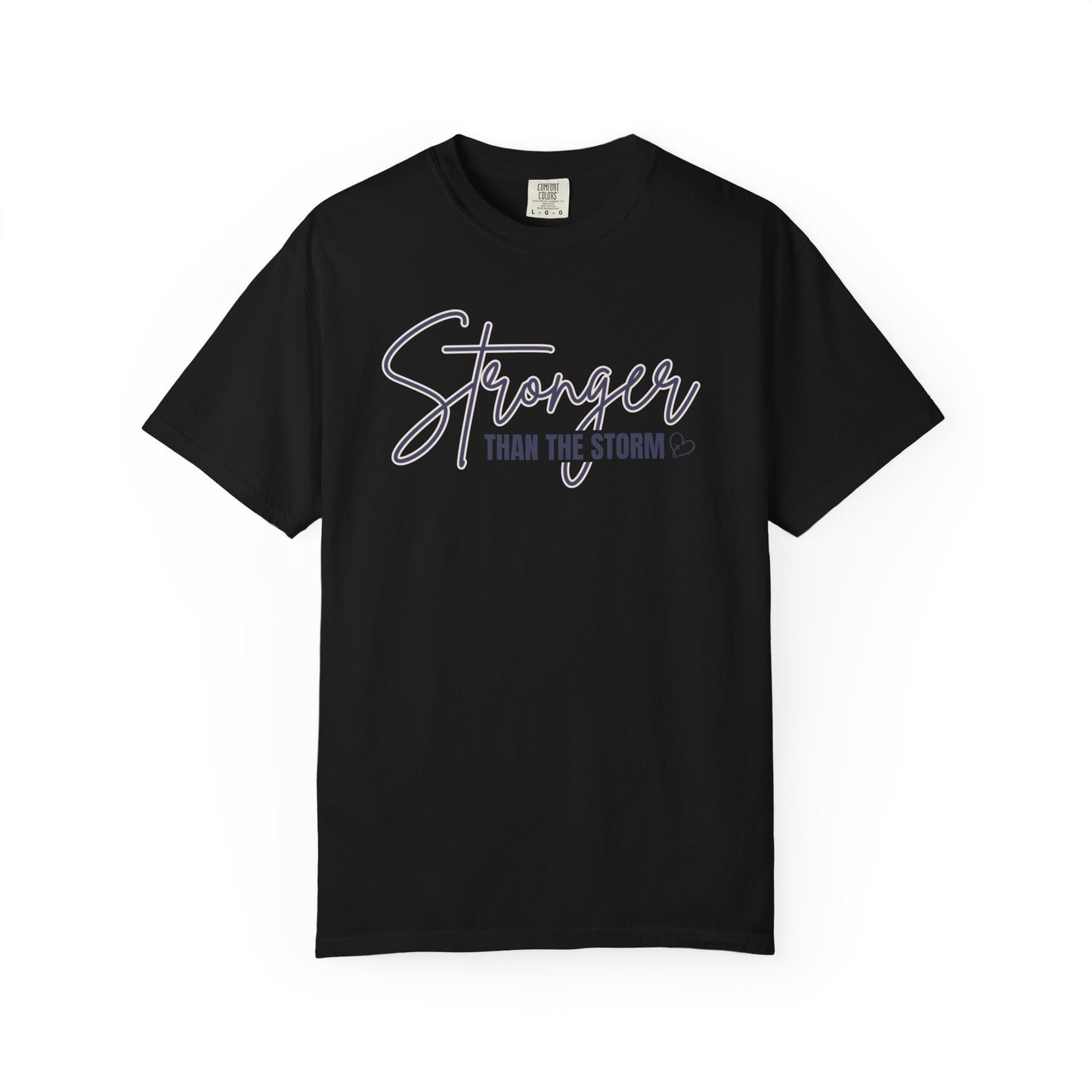 Stronger Than The Storm T-shirt