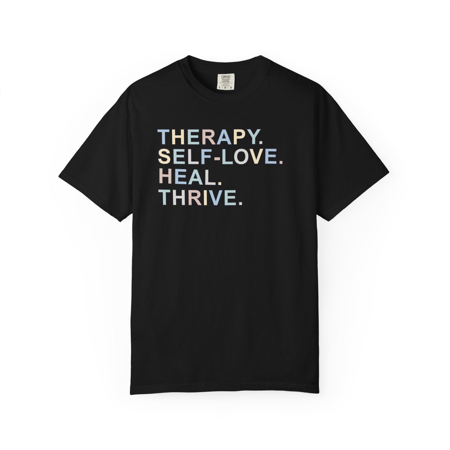 Therapy Self-Love Heal Thrive T-shirt