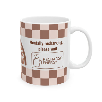 Mentally Recharging Mug