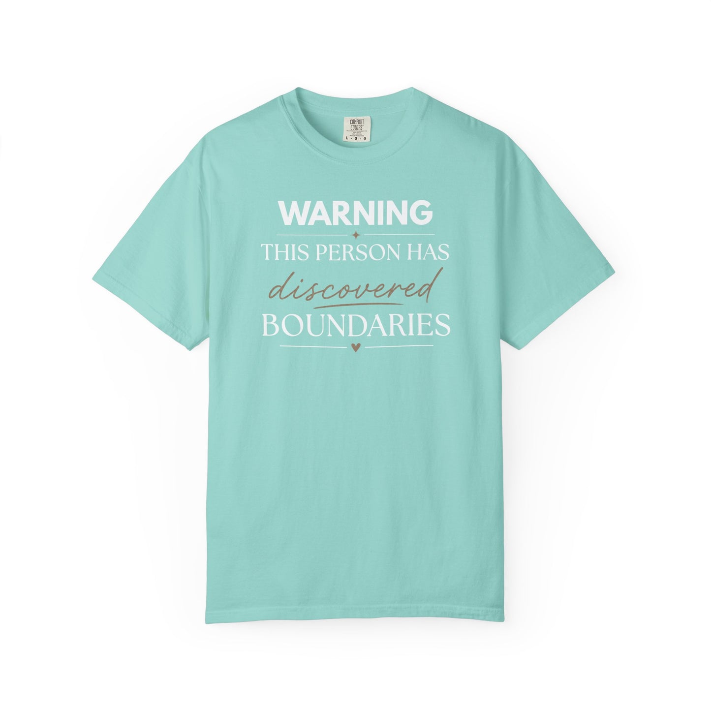 Warning This Person Has Discovered Boundaries T-shirt