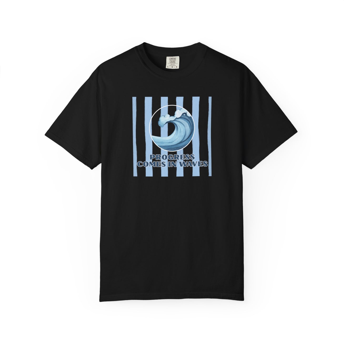 Progress Comes In Waves T-shirt