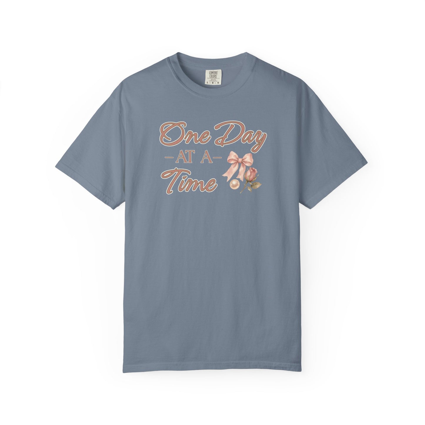 One Day At A Time T-shirt