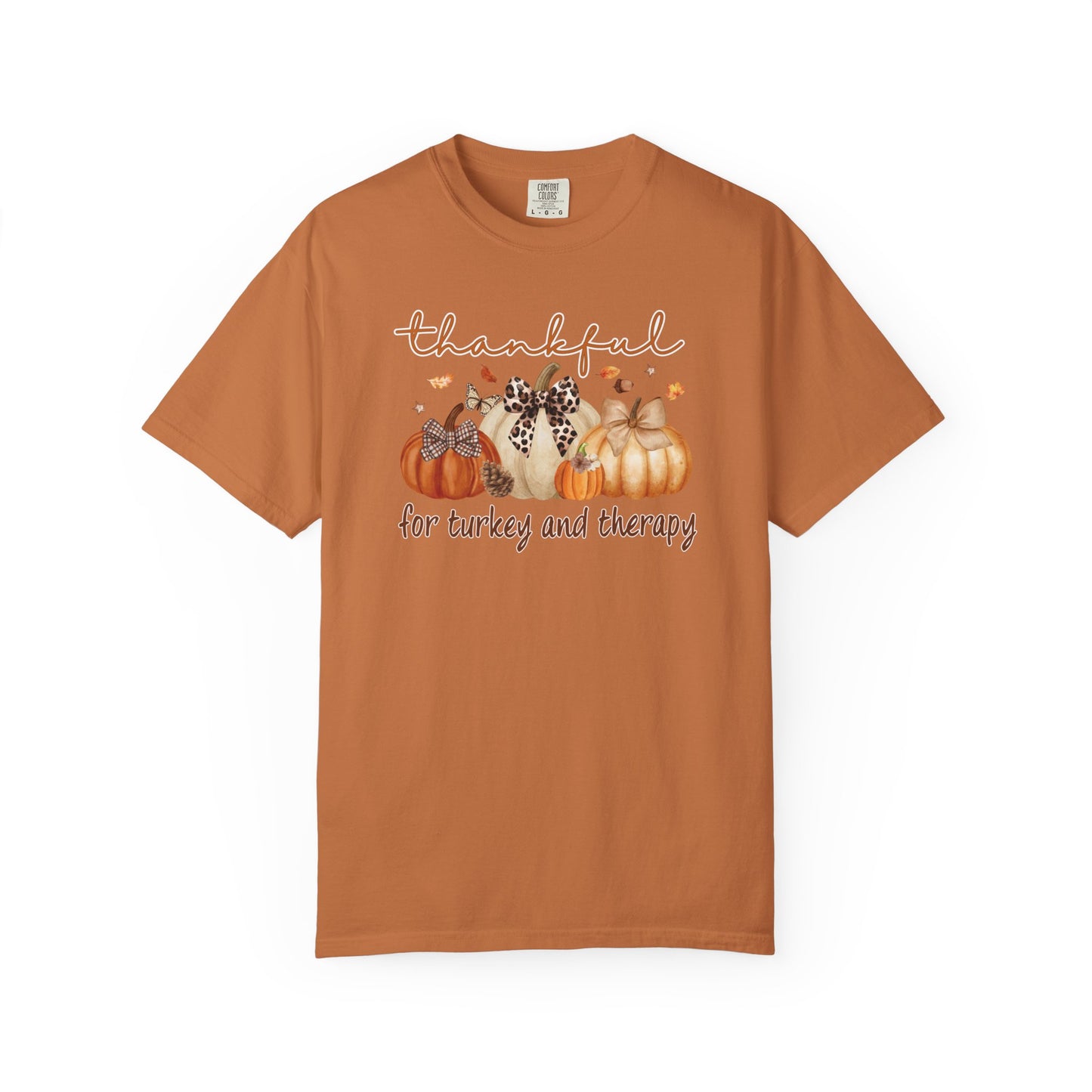 Thankful For Turkey And Therapy T-shirt