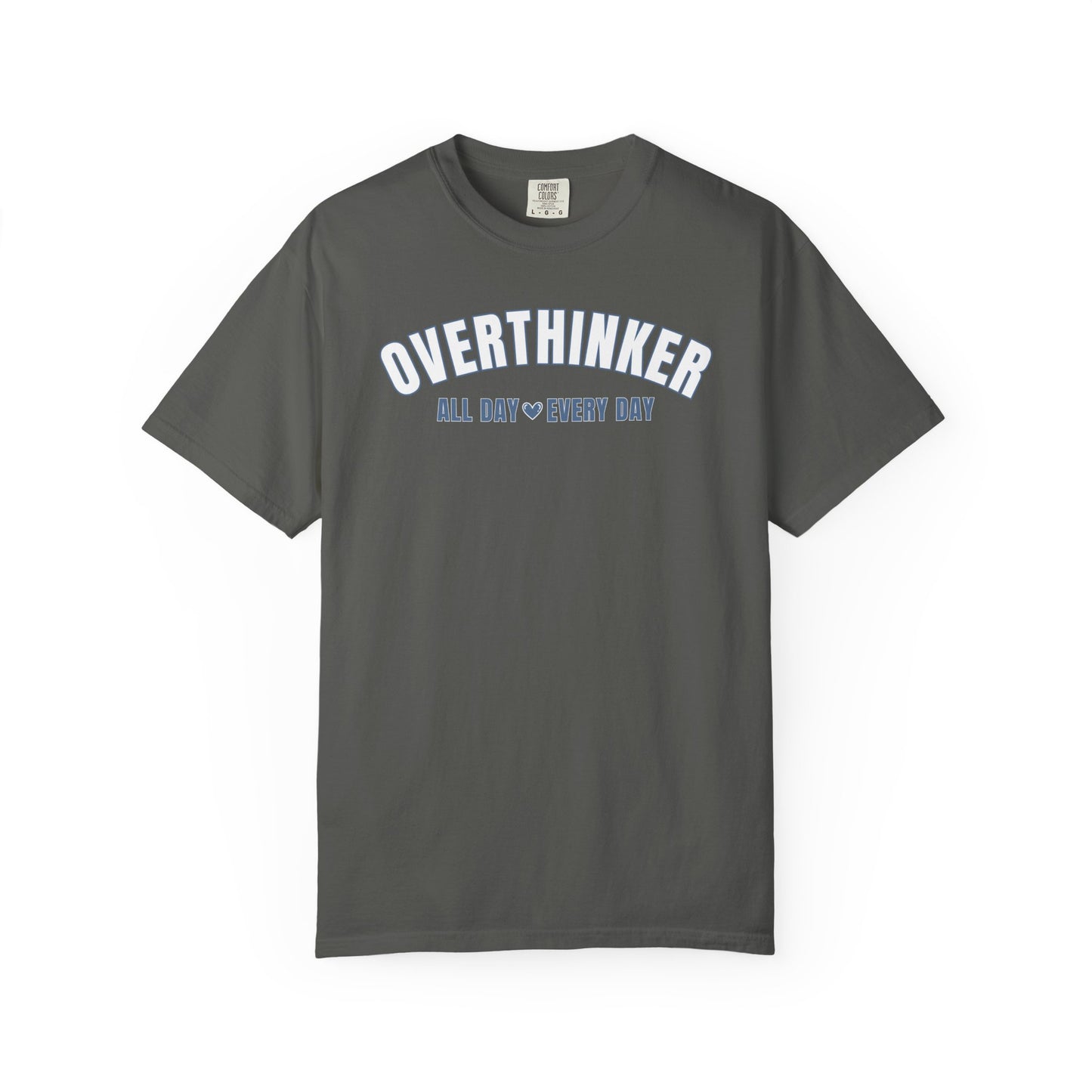 Overthinker All Day Every Day T-shirt