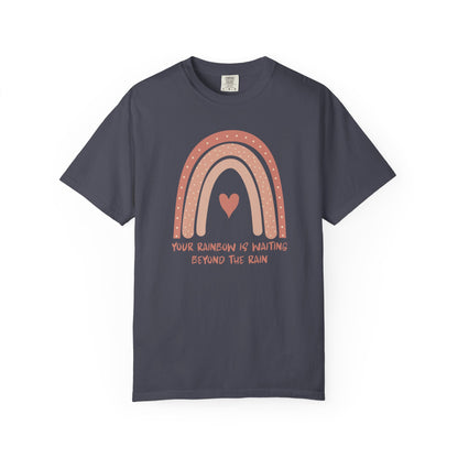 Your Rainbow Is Waiting Beyond The Rain T-shirt