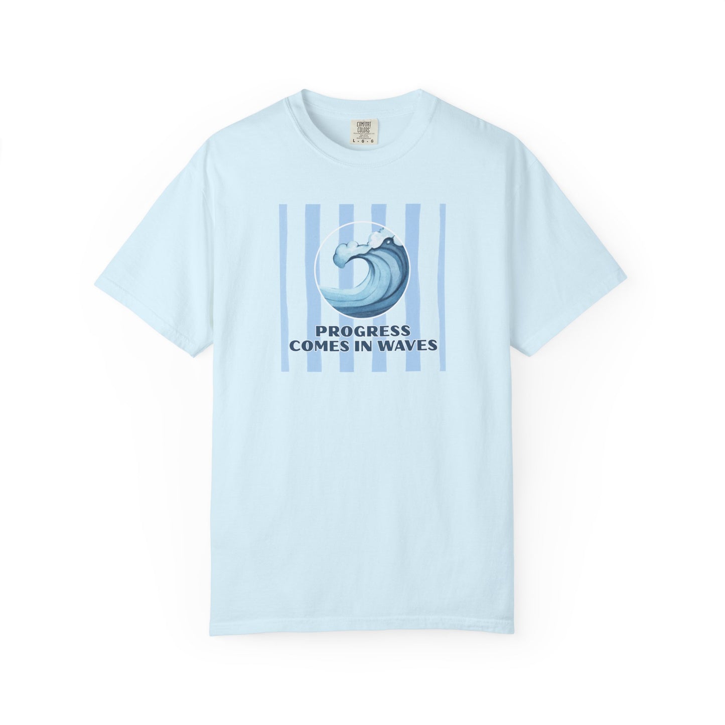 Progress Comes In Waves T-shirt