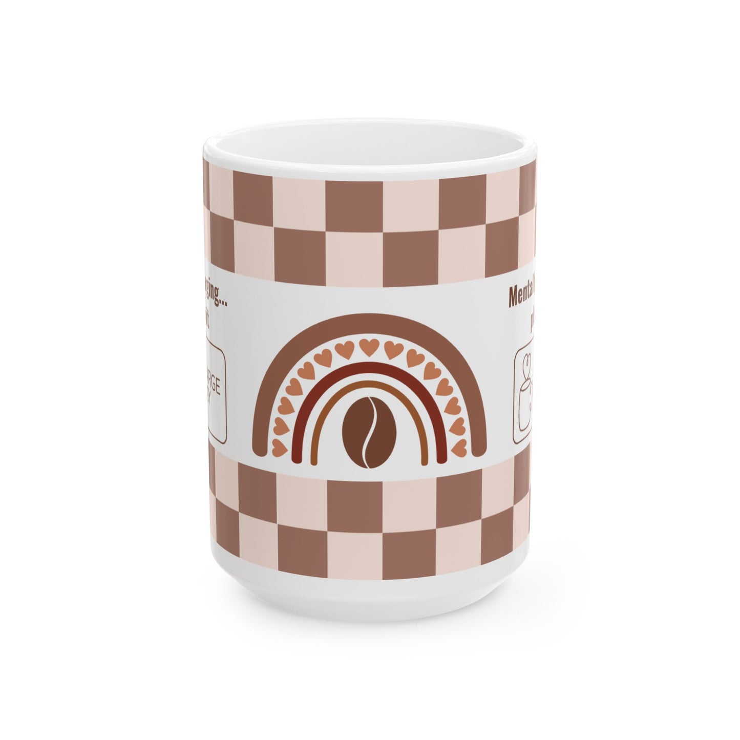 Mentally Recharging Mug