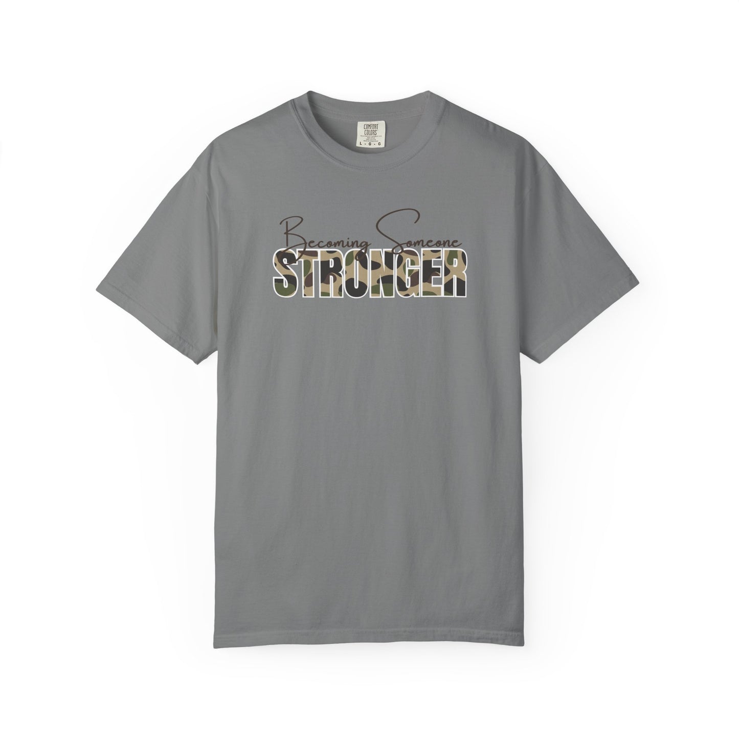 Becoming Someone Stronger Camo T-shirt