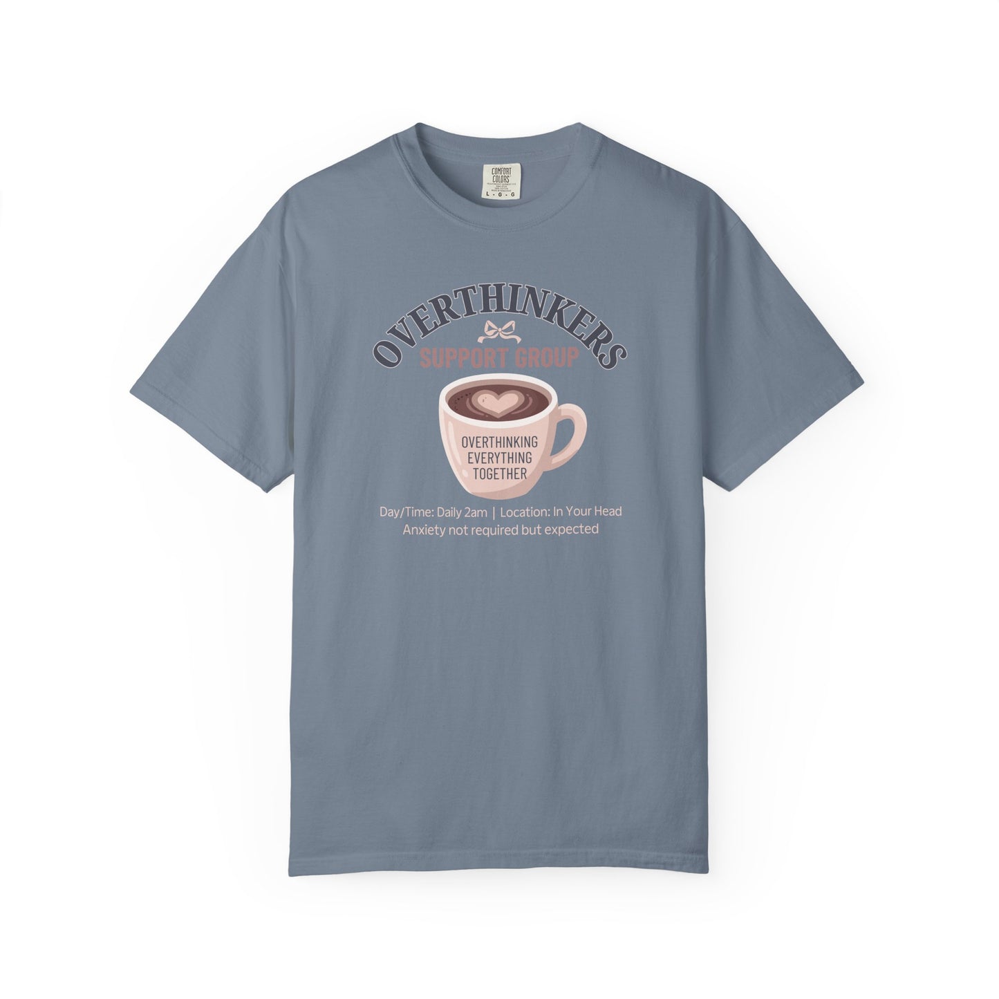 Overthinkers Support Group T-shirt