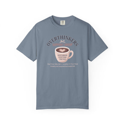 Overthinkers Support Group T-shirt