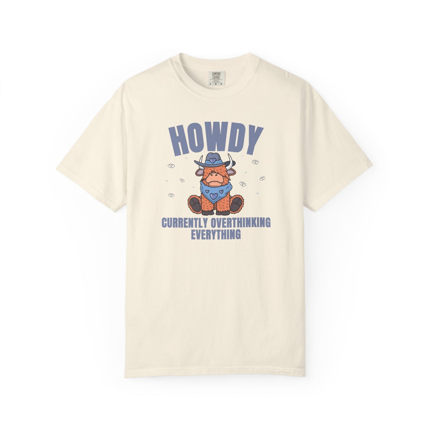 Howdy Currently Overthinking Everything T-shirt