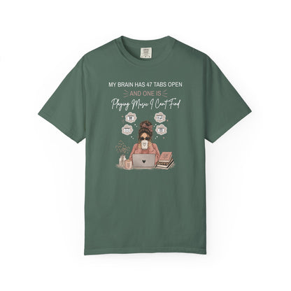 My Brain Has 47 Tabs Open T-shirt