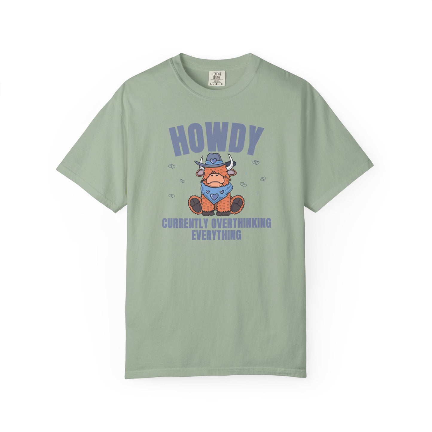 Howdy Currently Overthinking Everything T-shirt