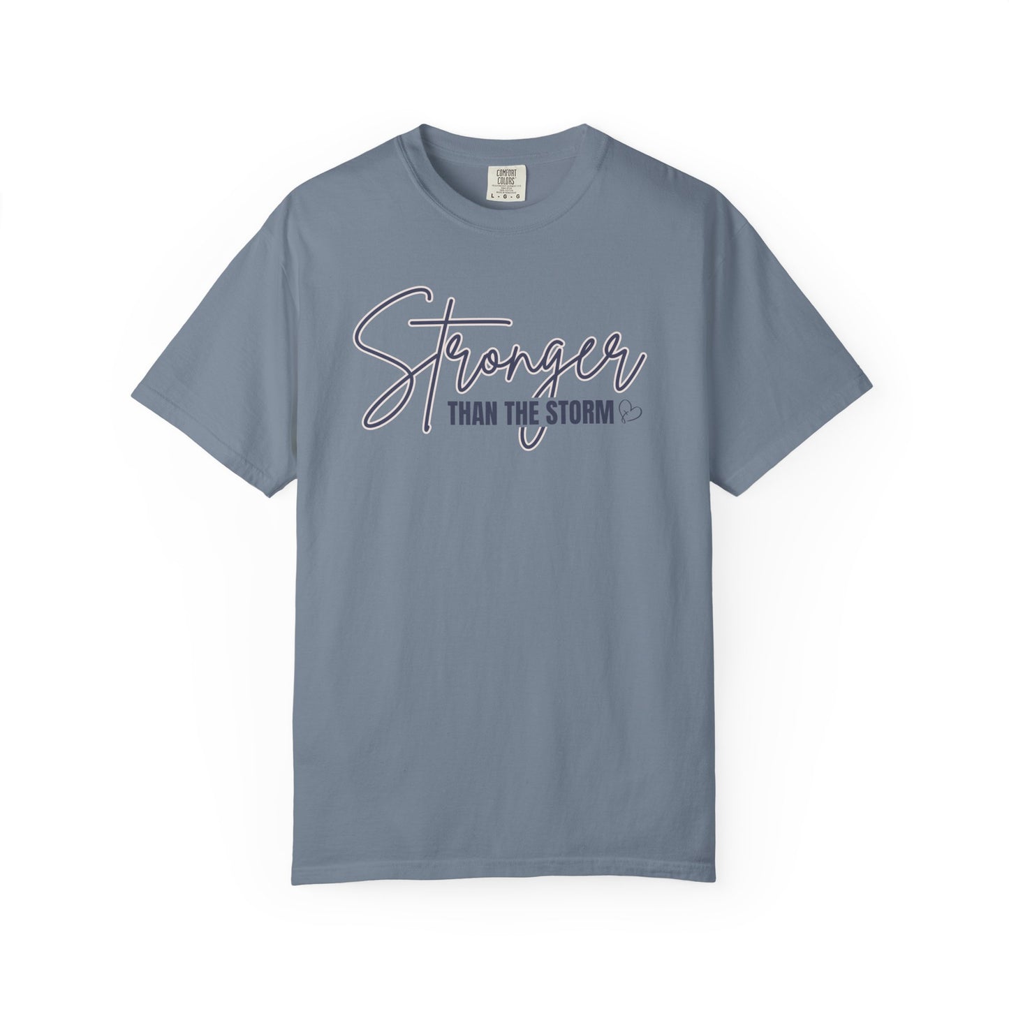 Stronger Than The Storm T-shirt