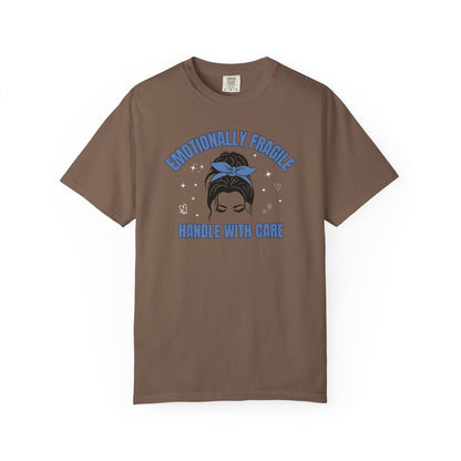 Emotionally Fragile T-shirt