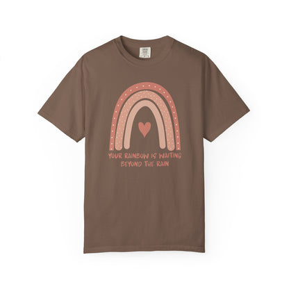 Your Rainbow Is Waiting Beyond The Rain T-shirt