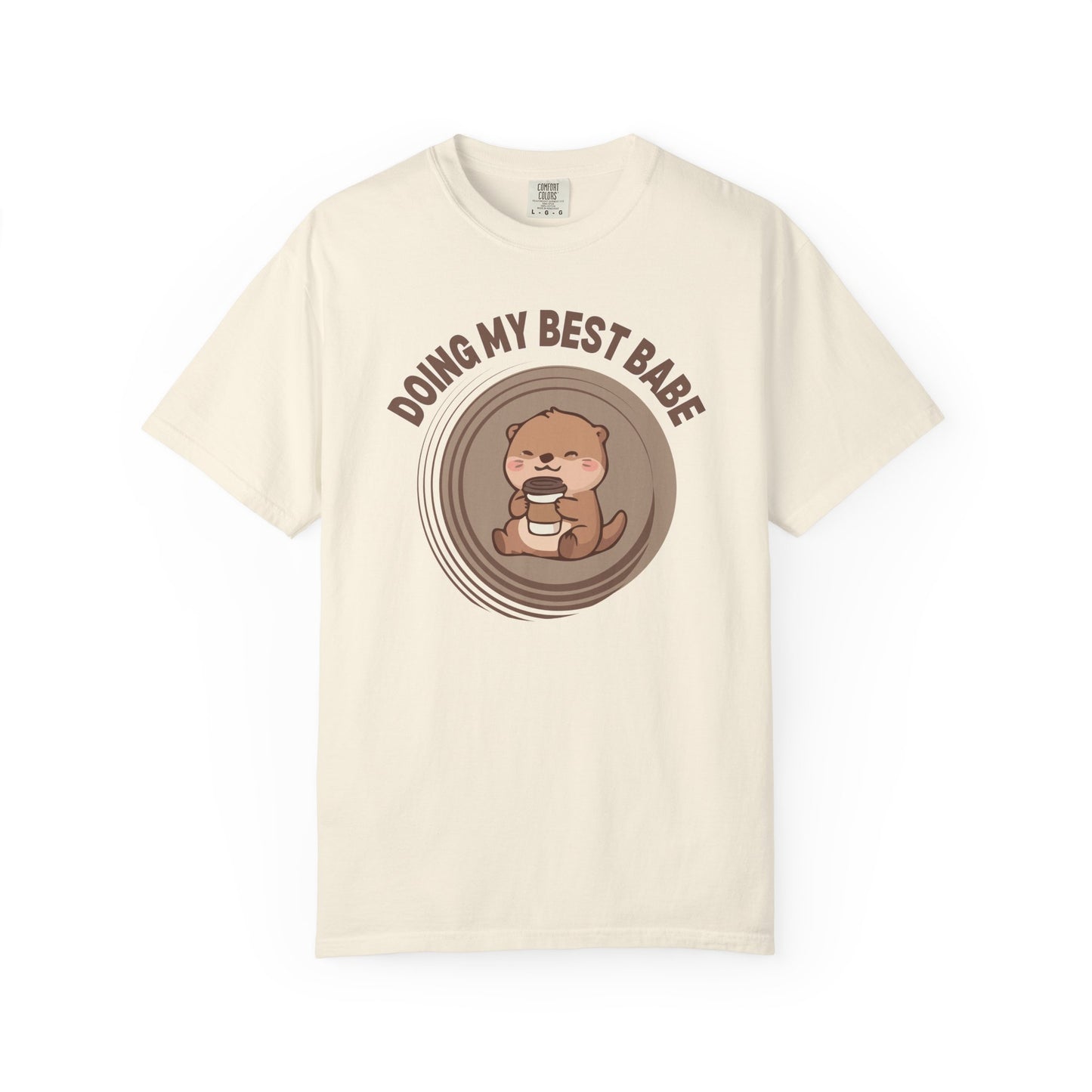 Doing My Best Babe T-shirt