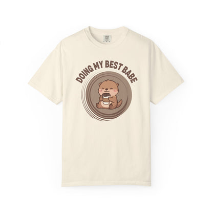 Doing My Best Babe T-shirt