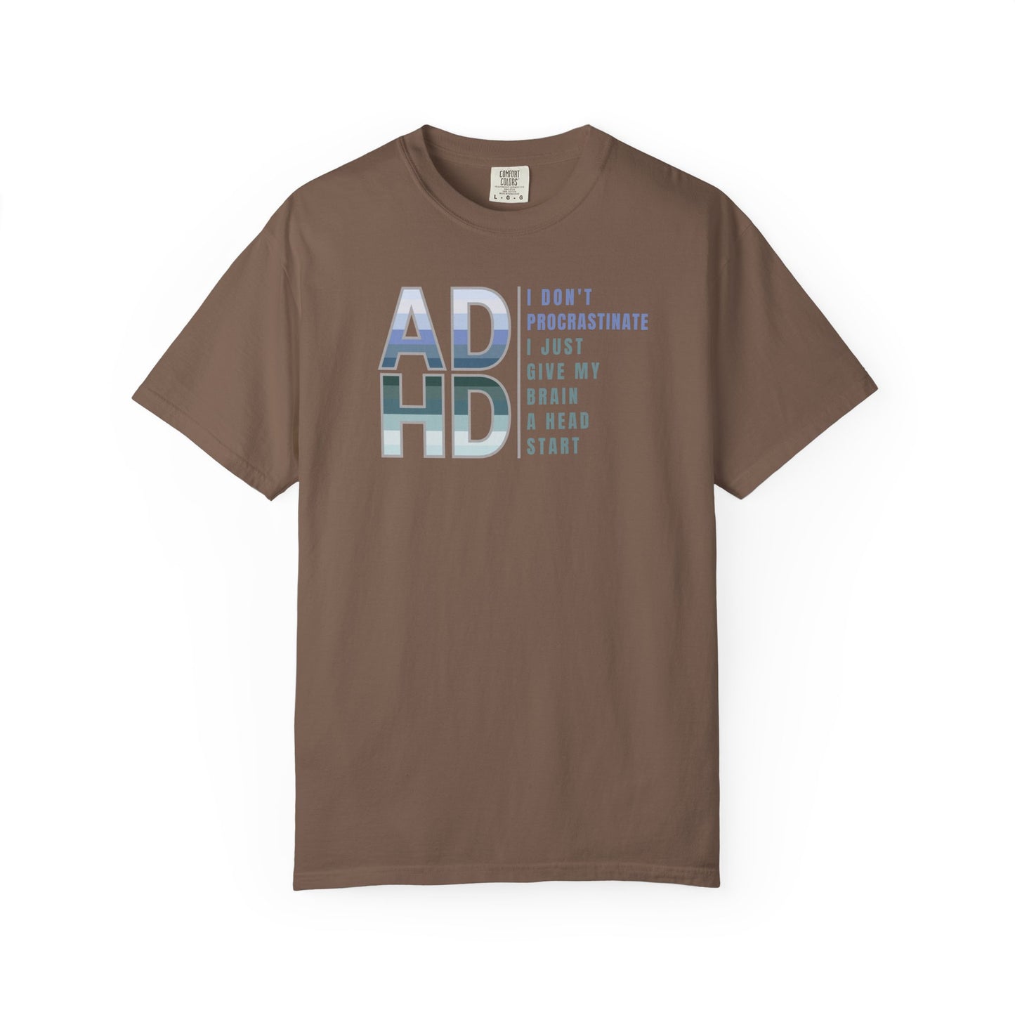 I Don't Procrastinate T-shirt