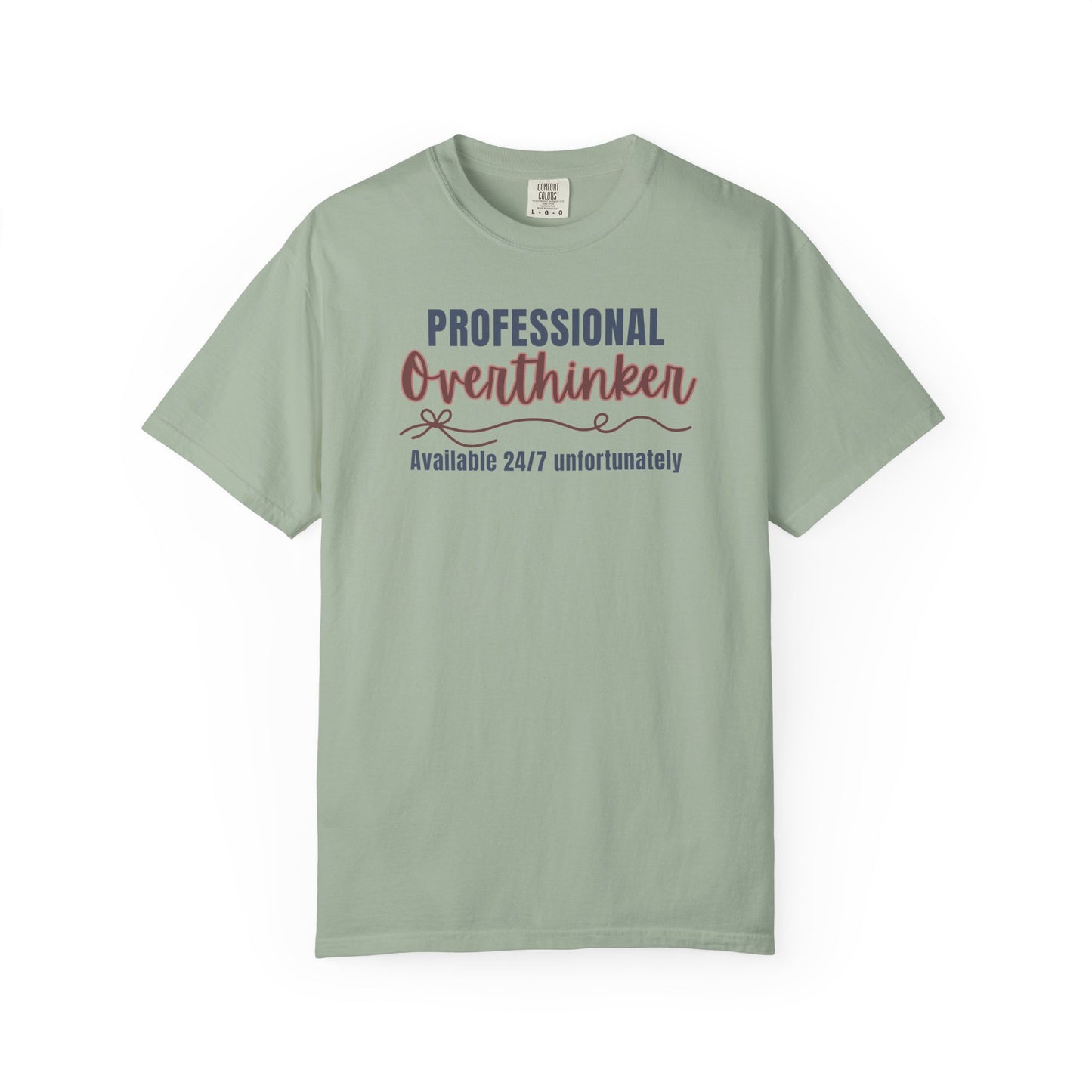 Professional Overthinker Available 24/7 T-shirt