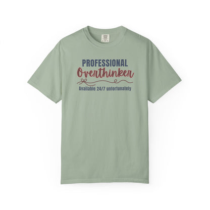 Professional Overthinker Available 24/7 T-shirt