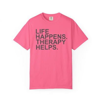 Life Happens Therapy Helps T-shirt