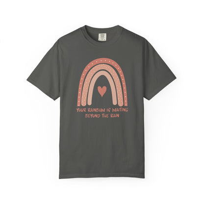 Your Rainbow Is Waiting Beyond The Rain T-shirt