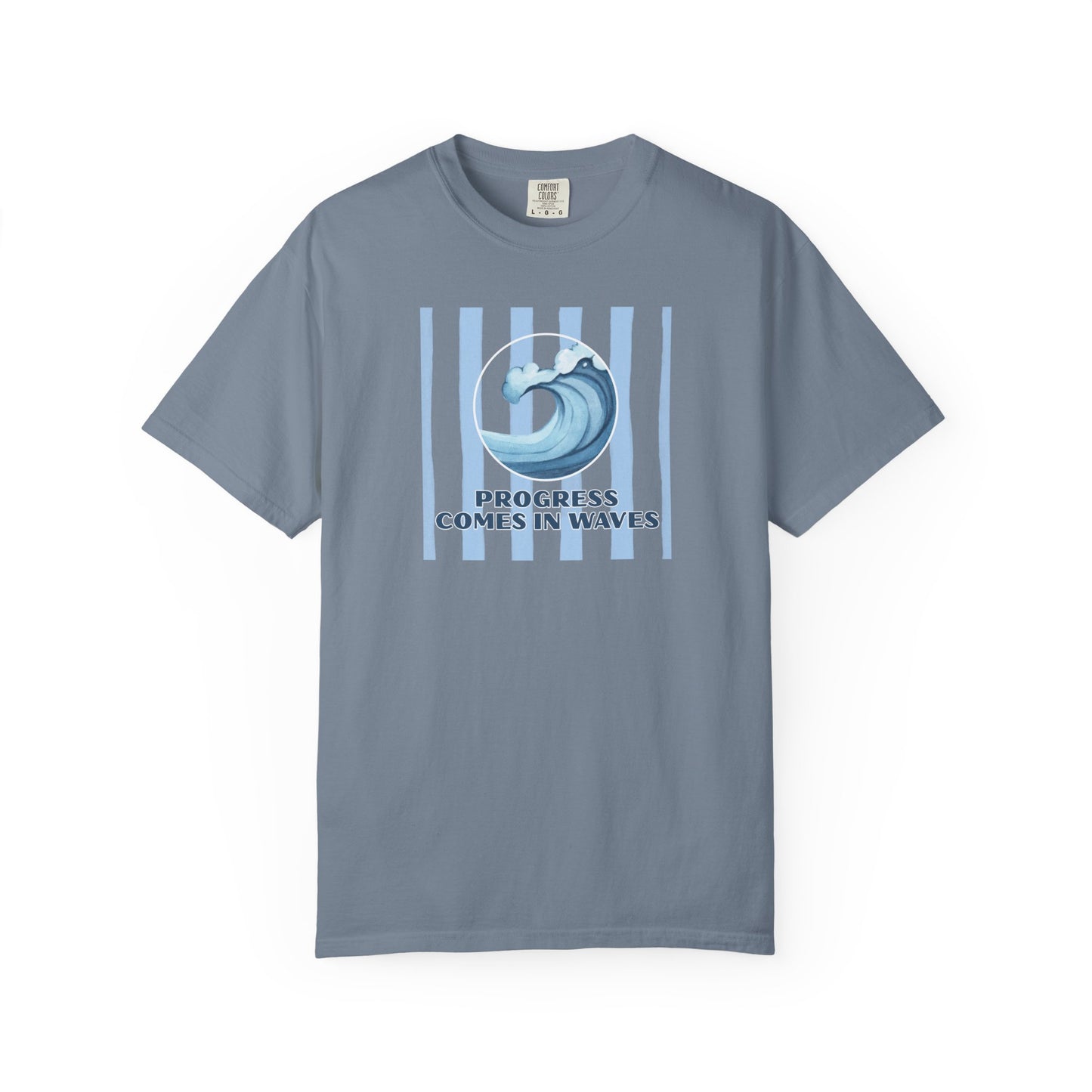 Progress Comes In Waves T-shirt