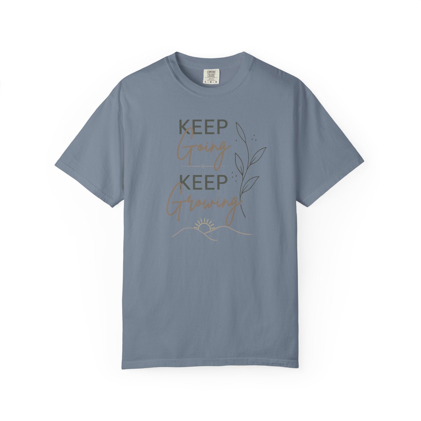 Keep Going Keep Growing T-shirt