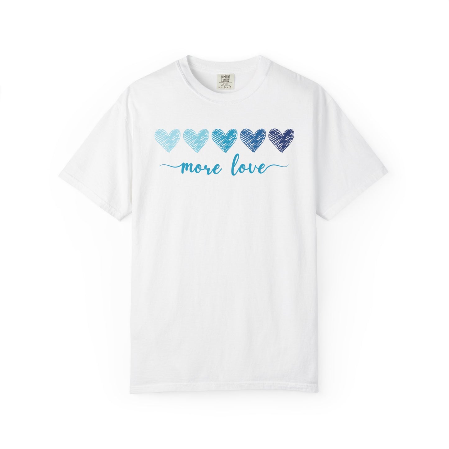 More Love T-shirt