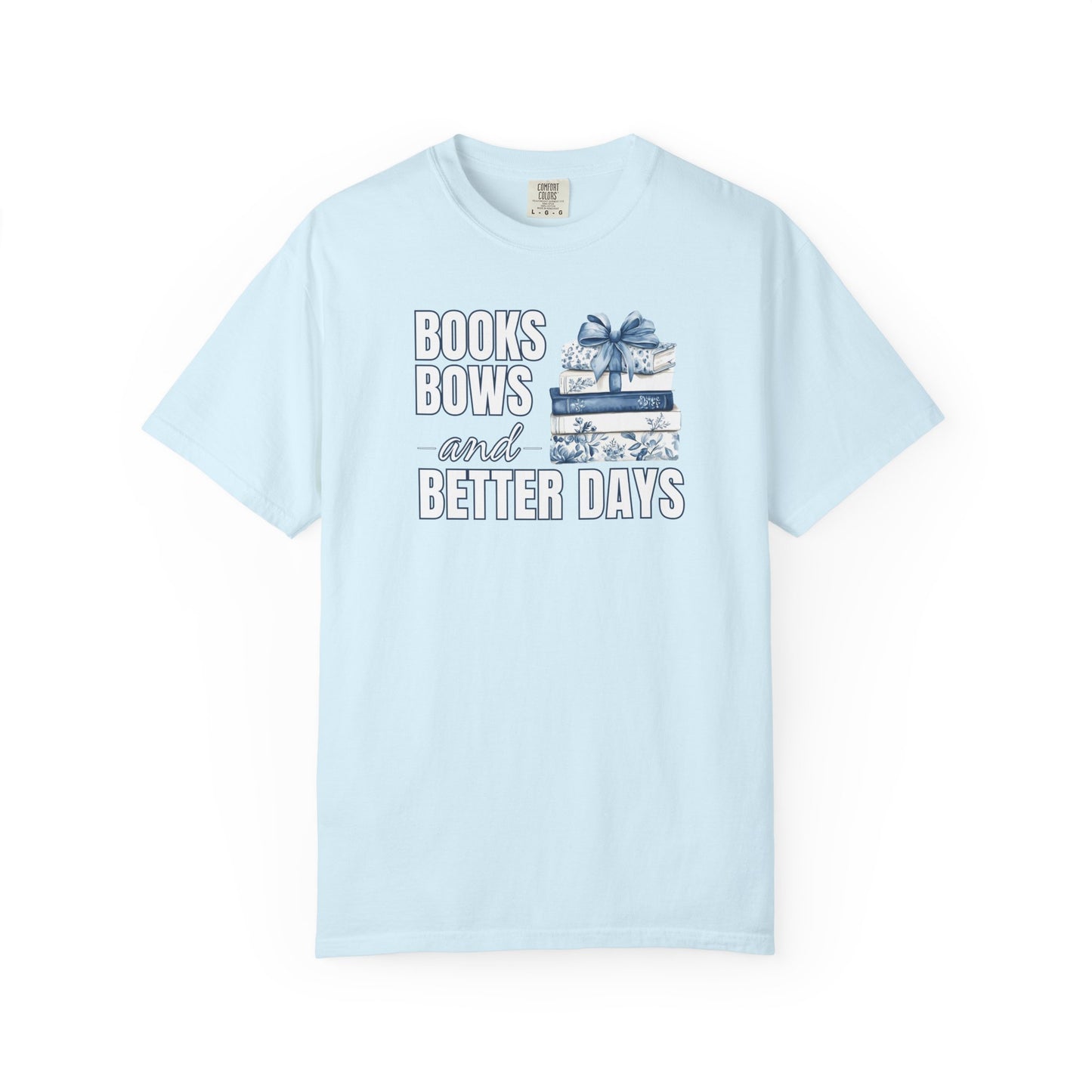 Books Bows And Better Days T-shirt