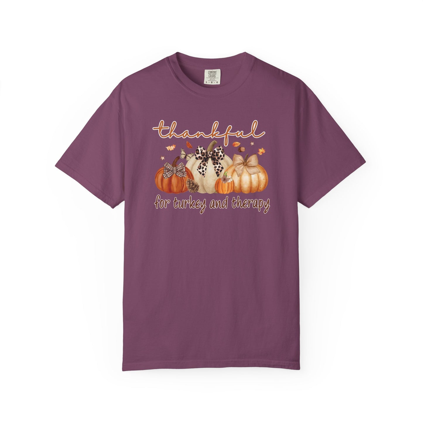 Thankful For Turkey And Therapy T-shirt