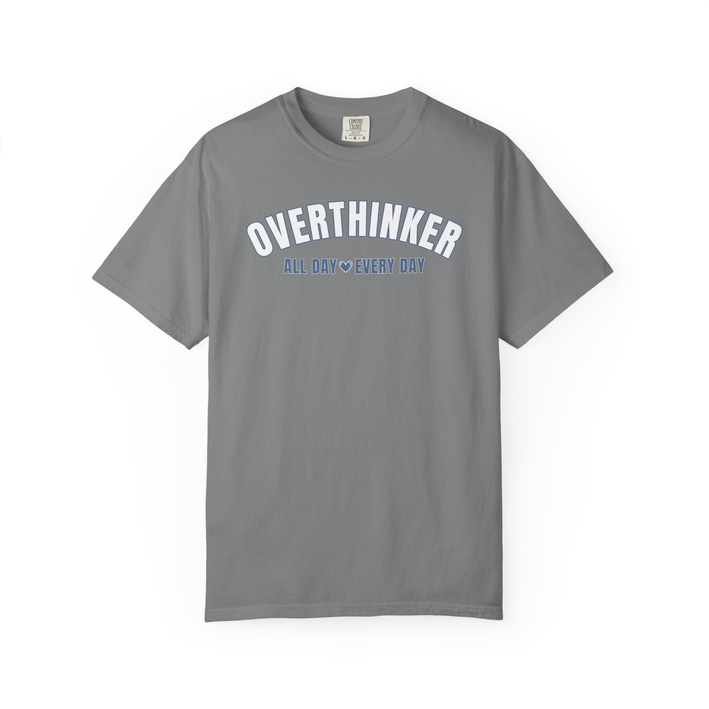 Overthinker All Day Every Day T-shirt