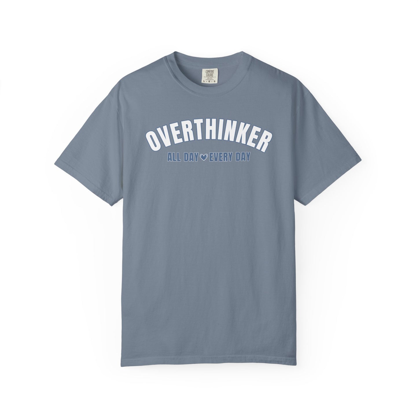 Overthinker All Day Every Day T-shirt