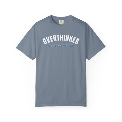 Overthinker All Day Every Day T-shirt