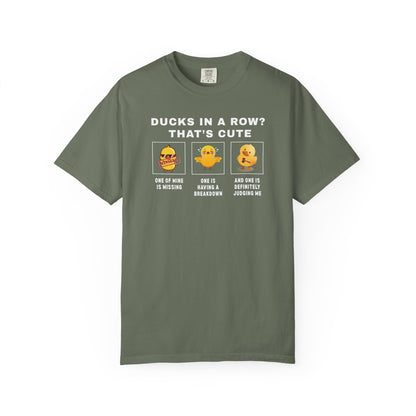 Ducks In A Row? That's Cute T-shirt