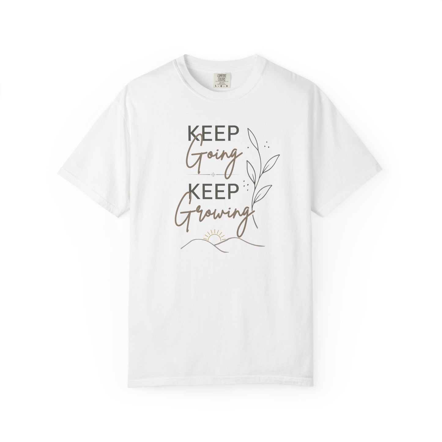 Keep Going Keep Growing T-shirt