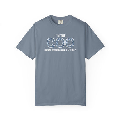 I'm The COO (Chief Overthinking Officer) T-shirt