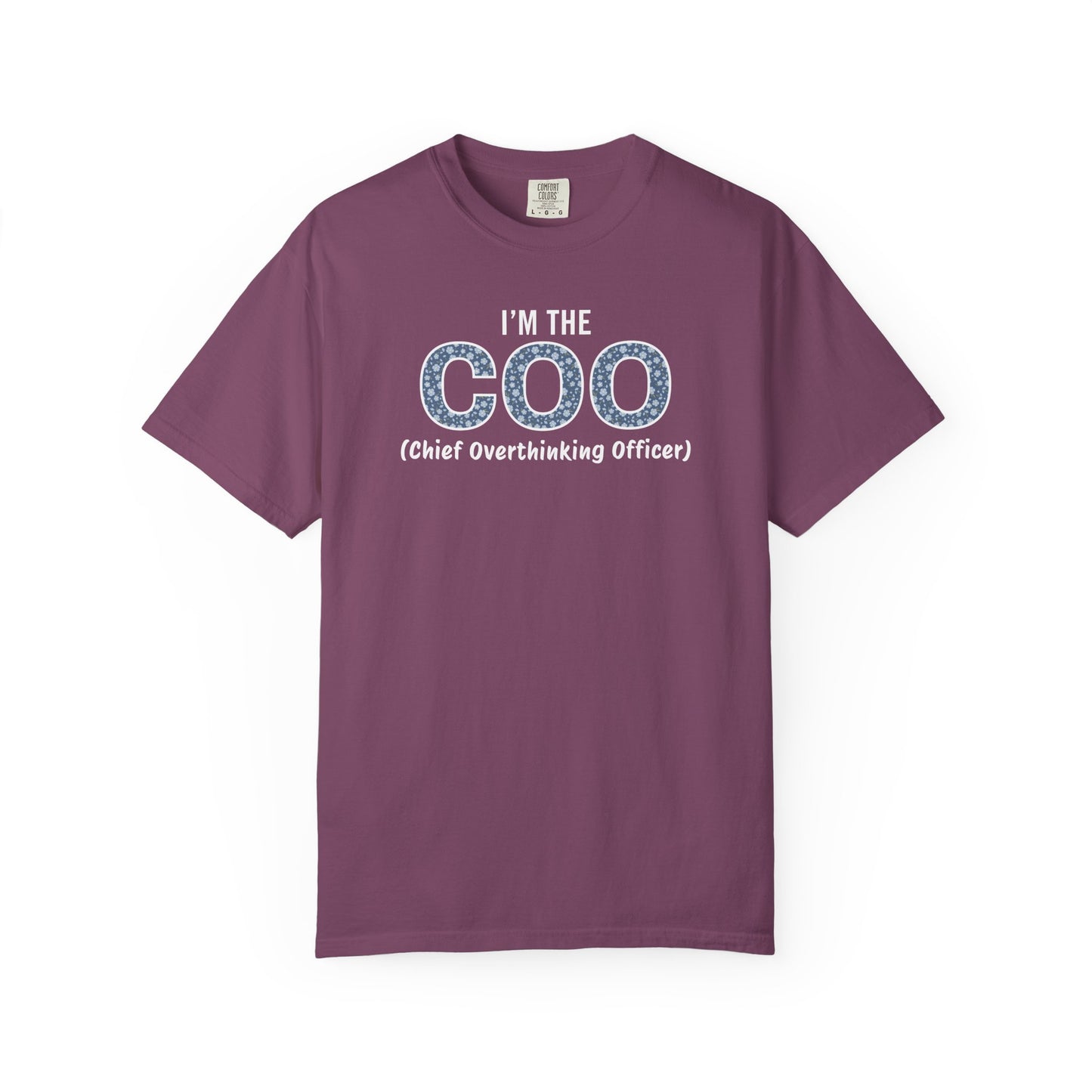 I'm The COO (Chief Overthinking Officer) T-shirt