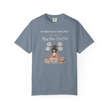 My Brain Has 47 Tabs Open T-shirt