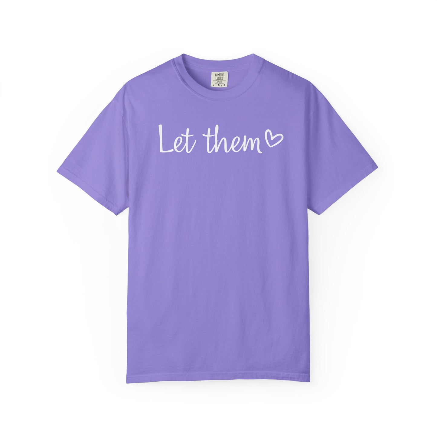 Let Them T-shirt