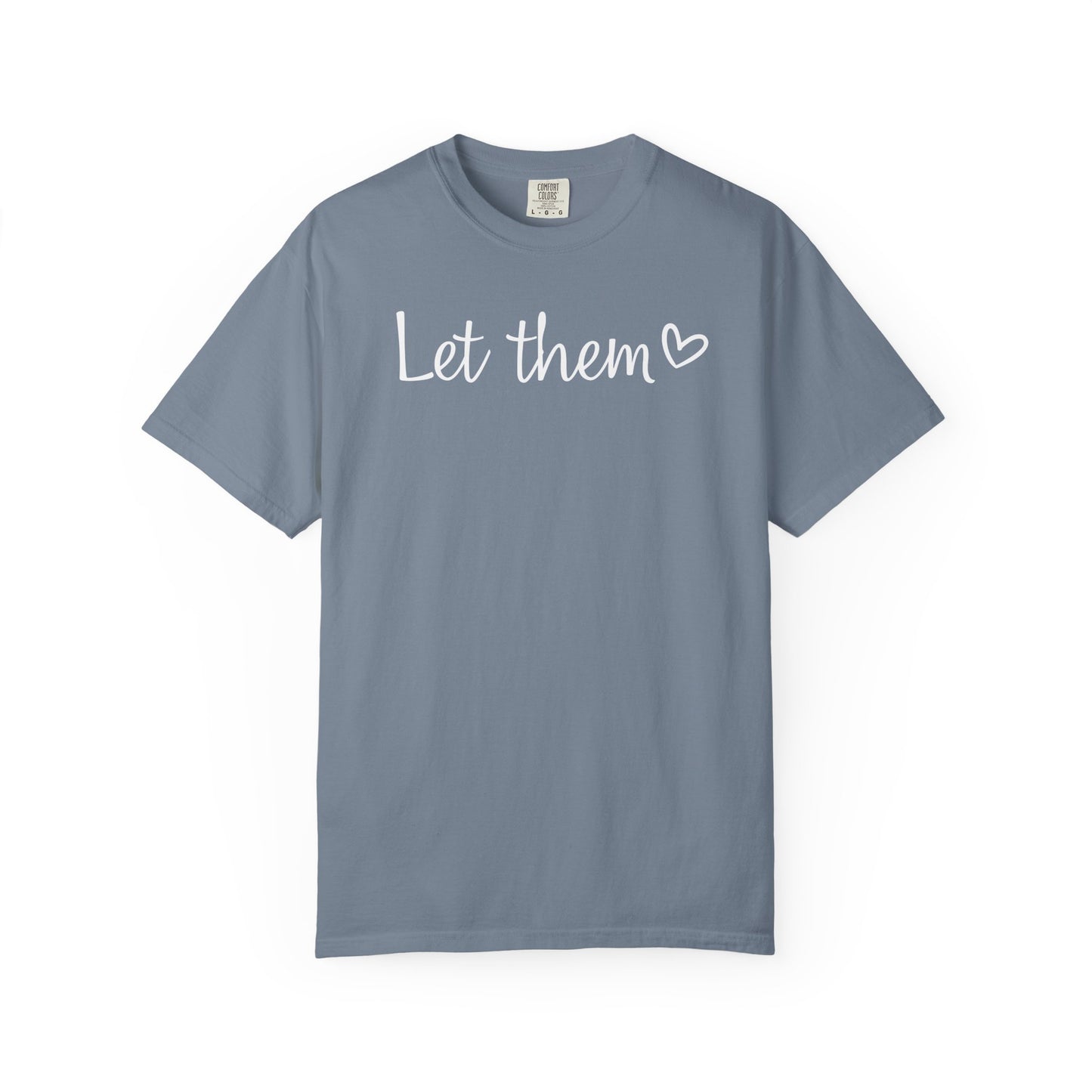 Let Them T-shirt