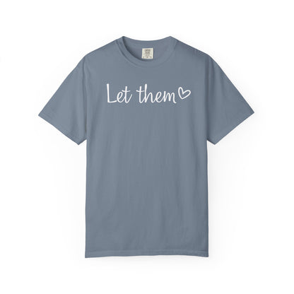 Let Them T-shirt