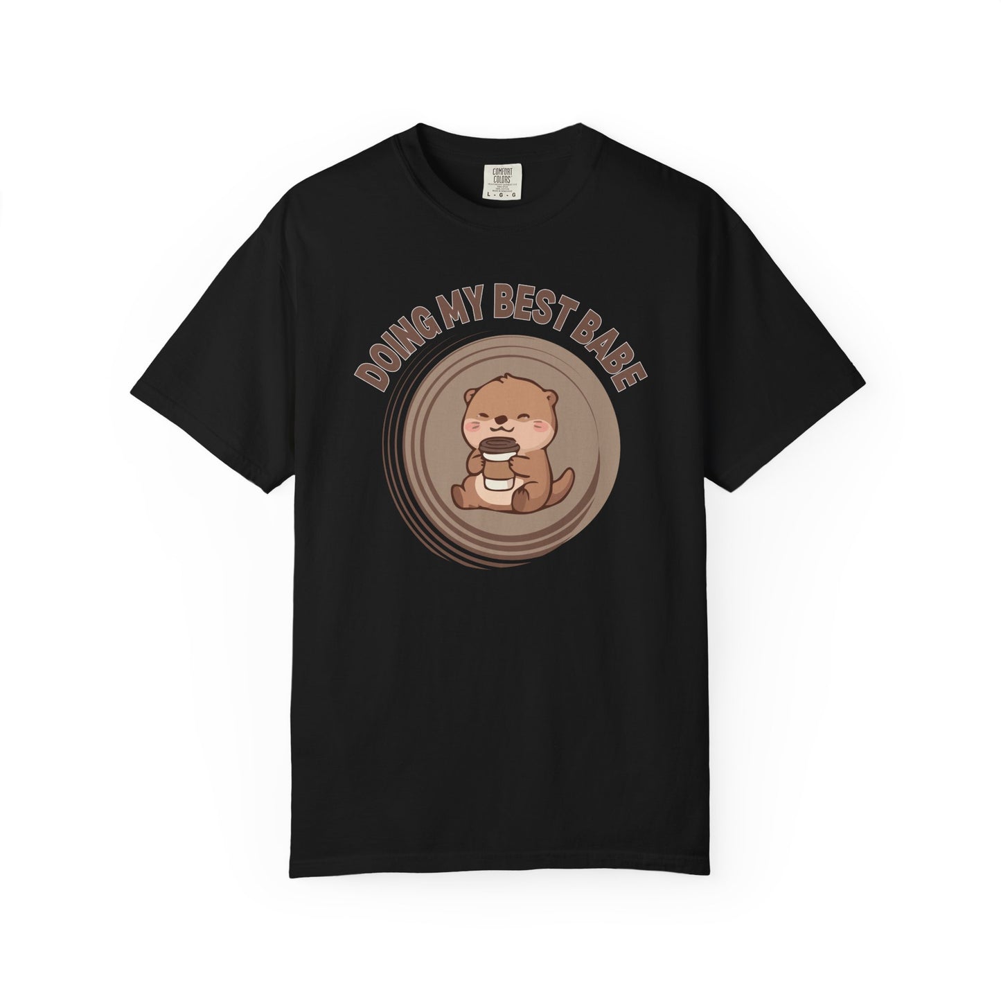 Doing My Best Babe T-shirt
